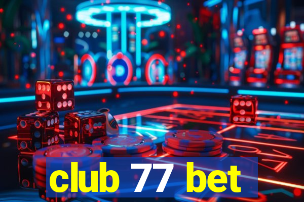 club 77 bet